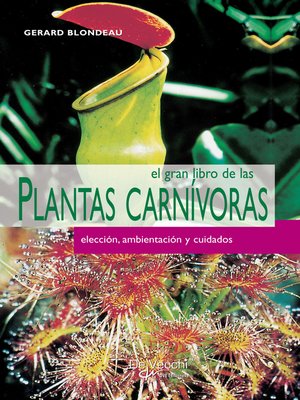 El gran libro de las plantas carnívoras - ebook